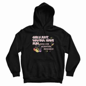 Girls Just Wanna Have Funding Hoodie