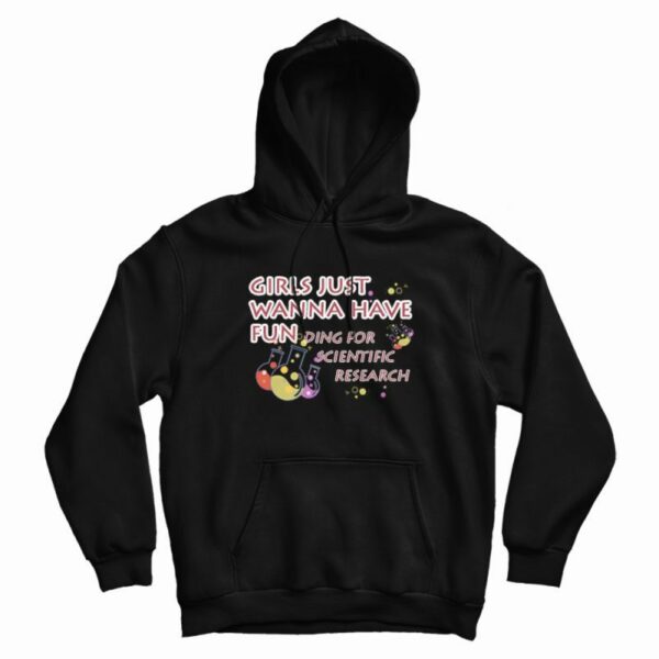 Girls Just Wanna Have Funding Hoodie