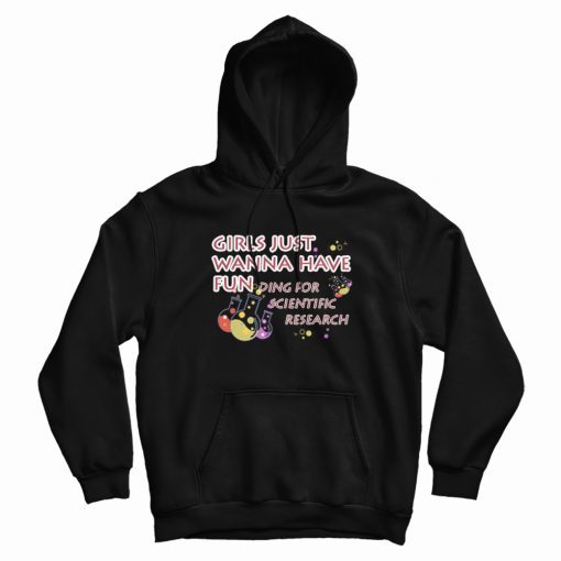 Girls Just Wanna Have Funding Hoodie Girls Just Wanna Have Funding Hoodie