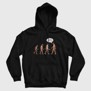 Go Back We Fucked Up Everything Hoodie 3
