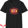 Go Taylors Boyfriend T-Shirt Football Fan 87 Funny