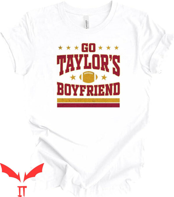 Go Taylors Boyfriend T-Shirt Funny Swift Distressed Football