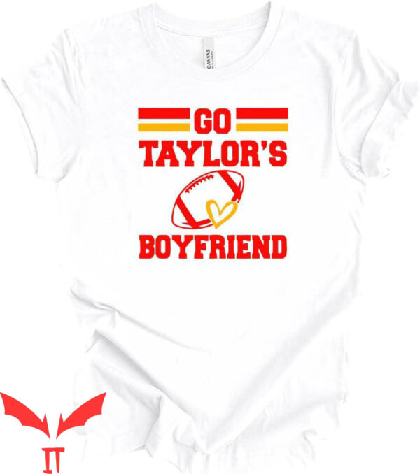 Go Taylors Boyfriend T-Shirt Funny Swift Heart Football