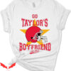 Go Taylors Boyfriend T-Shirt Funny Swift Kelce Football
