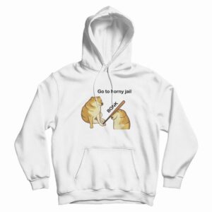 Go To Horny Jail Hoodie