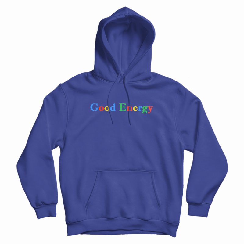 Good Energy Hoodie Good Energy Hoodie