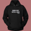 Good Guy With A Gun Hoodie Style