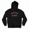 Good Moms Say Bad Words Funny Hoodie