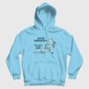 Good Morning Now Put It In Your Mouth Hoodie Toothpaste