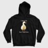 Goose I Am Silly But I Am Free Hoodie Funny