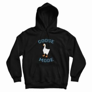 Goose Mode Hoodie 3