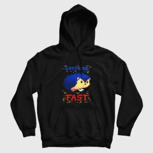 Gotta Go Fast Sonic the Hedgehog Hoodie
