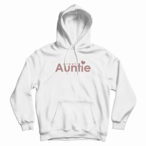 Great Auntie Hoodie