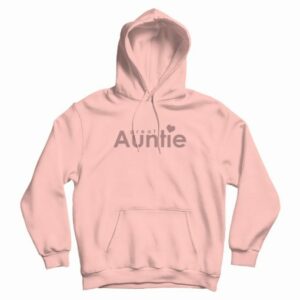 Great Auntie Hoodie 4