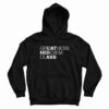 Greatness Heroism Class Eat Her Ass Hoodie