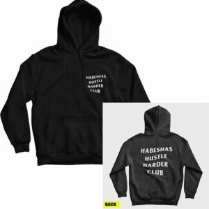 Habeshas Hustle Harder Club Hoodie