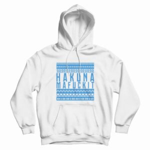 Hakuna Mafuckit Hoodie