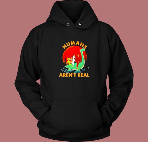 Halloween Humans Arent Real Hoodie Style Halloween Humans Arent Real Hoodie Style
