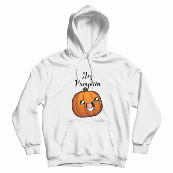 Hey Pumpkin Adorable Hoodie