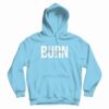 I Burn for You Bridgerton Hoodie