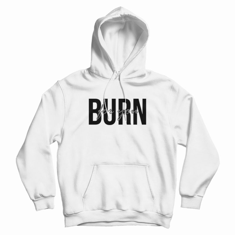 I Burn for You Bridgerton Hoodie I Burn for You Bridgerton Hoodie