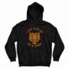 I Got Peed On by Tiger Joe Exotic Hoodie
