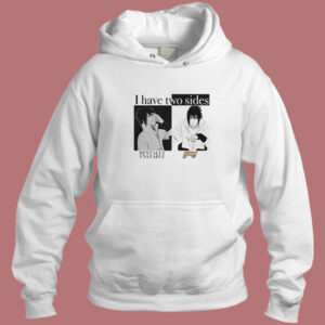 I Have Two Sides Mentally Unstable Gay Hoodie Style