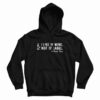 I Like The Wine Not The Label Hoodie