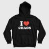 I Love Chaos Hoodie