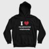 I Love My Parasocial Relationship Hoodie