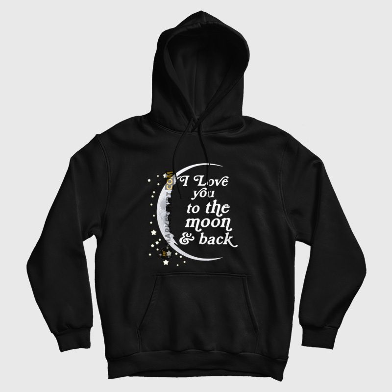 I Love You To The Moon and Back Hoodie Matching Couple Left I Love You To The Moon and Back Hoodie Matching Couple Left