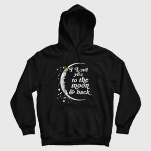 I Love You To The Moon and Back Hoodie Matching Couple Left 3