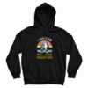 I Run Slow Well La Dee Frickin Da Hoodie