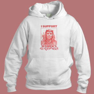 I Support Womens Wrongs Scarlet Witch Hoodie Style