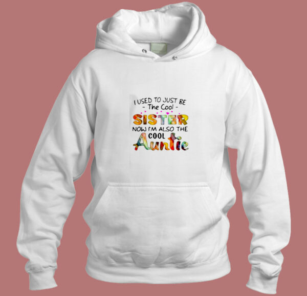 I Used To Just Be The Cool Aesthetic Hoodie Style
