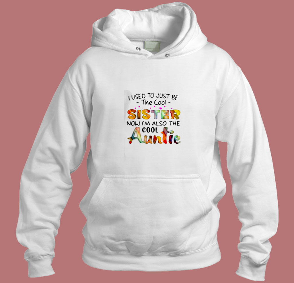 I Used To Just Be The Cool Aesthetic Hoodie Style I Used To Just Be The Cool Aesthetic Hoodie Style