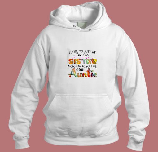 I Used To Just Be The Cool Aesthetic Hoodie Style I Used To Just Be The Cool Aesthetic Hoodie Style