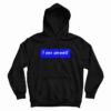 I am Unwell Blue Design Hoodie