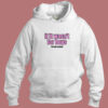If It Wasn’t for Boys I’d Quit School Hoodie Style