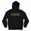 I’m Good In Bed I can Sleep All Day Hoodie