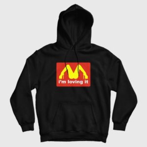 Im Loving It McDonalds Parody Legs Hoodie 3