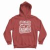 I’m Not Weird Hoodie