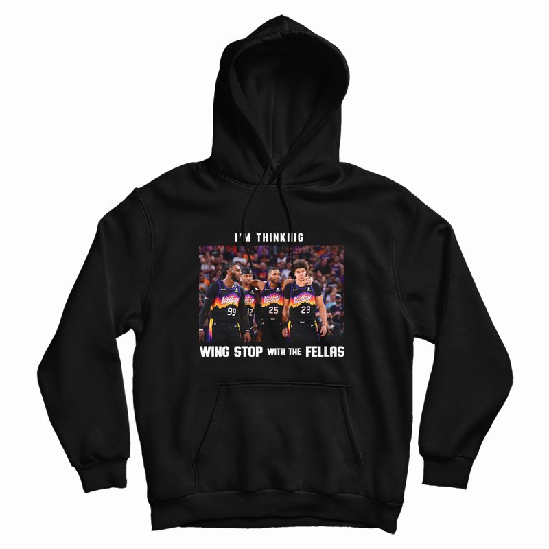 I'm Thinking Wing Stop With The Fellas Hoodie I'm Thinking Wing Stop With The Fellas Hoodie