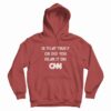 Is That True Or Did You Hear It On CNN Hoodie
