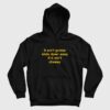 It Ain’t Gonna Slide Down Easy If It Ain’t Cheesy Hoodie