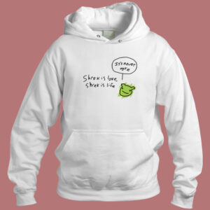 It Is Never Ogre Hoodie Style
