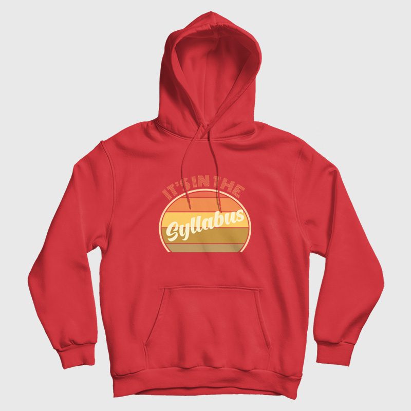 It's In The Syllabus Vintage Hoodie It's In The Syllabus Vintage Hoodie