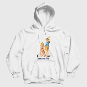 Jane Likes Dick Hoodie