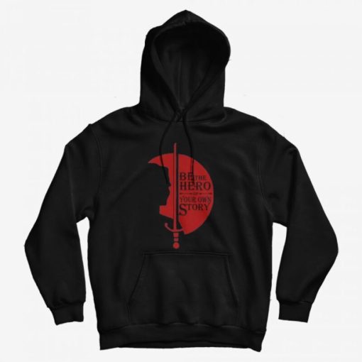 Jennifer Morrison Be The Hero Of Your Own Story Hoodie Jennifer Morrison Be The Hero Of Your Own Story Hoodie
