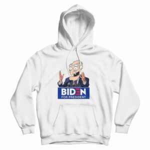 Joe Biden For President Funny Hoodie